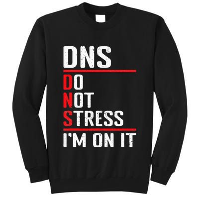 Network Administrator Network Engineer Sysadmin Tall Sweatshirt