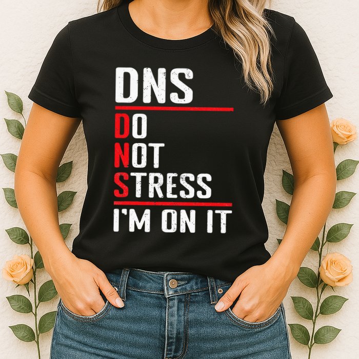 Network Administrator Network Engineer Sysadmin Womens T-Shirt