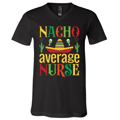 Nacho Average Nurse V-Neck T-Shirt