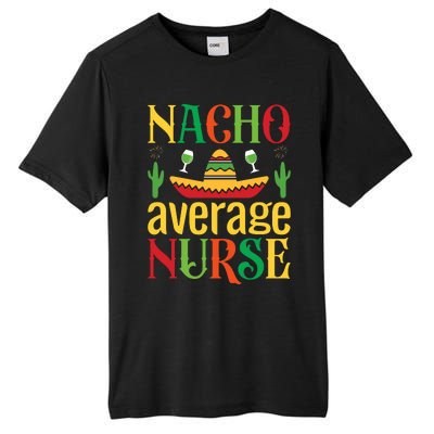 Nacho Average Nurse Tall Fusion ChromaSoft Performance T-Shirt