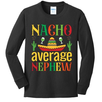 Nacho Average Nephew Kids Long Sleeve Shirt