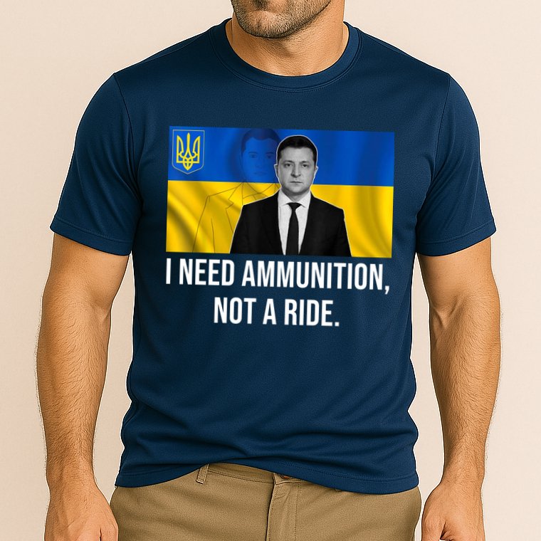 Need Ammunition Not A Ride Ukraine President Cooling Performance Crew T-Shirt