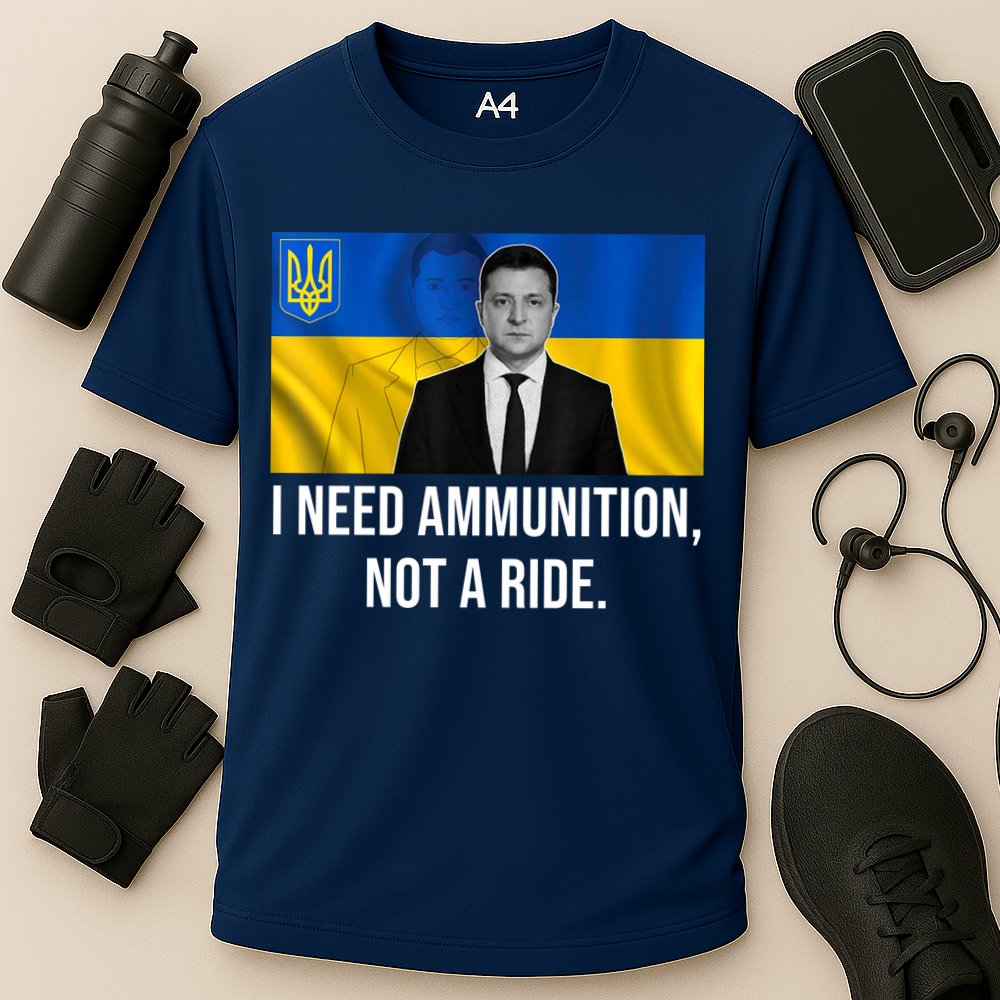 Need Ammunition Not A Ride Ukraine President Cooling Performance Crew T-Shirt