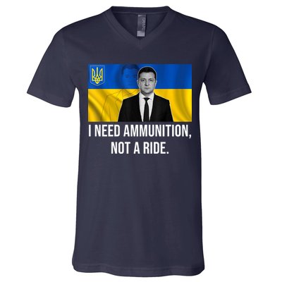 Need Ammunition Not A Ride Ukraine President V-Neck T-Shirt