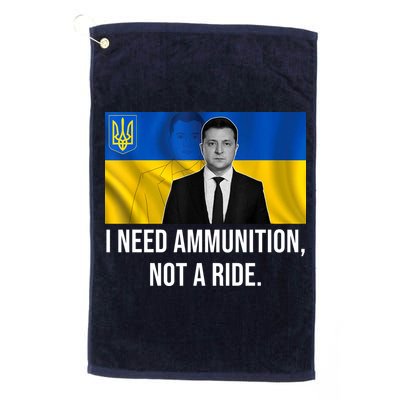 Need Ammunition Not A Ride Ukraine President Golf Towel