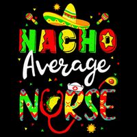Nacho Average Nurse Cinco De Mayo Fiesta Mexican Nursing 16 in Basic Backpack