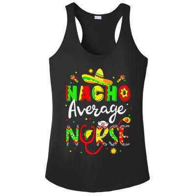 Nacho Average Nurse Cinco De Mayo Fiesta Mexican Nursing Ladies PosiCharge Competitor Racerback Tank