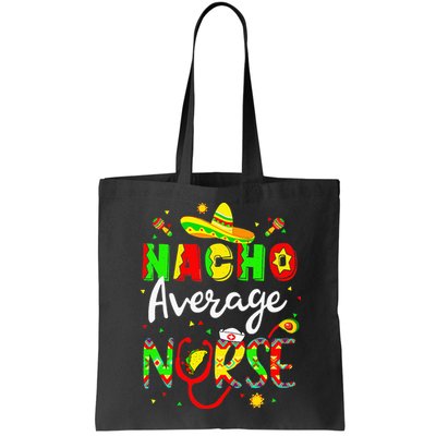 Nacho Average Nurse Cinco De Mayo Fiesta Mexican Nursing Bag