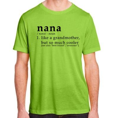 Nana Definition Like A Grandmother Adult ChromaSoft Performance T-Shirt