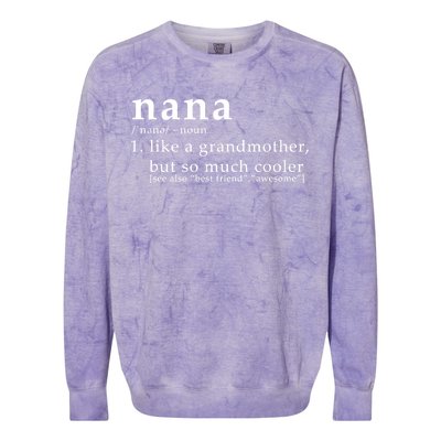 Nana Definition Like A Grandmother Colorblast Crewneck Sweatshirt