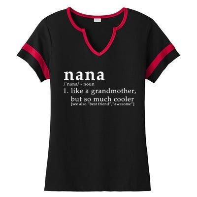 Nana Definition Like A Grandmother Ladies Halftime Notch Neck Tee