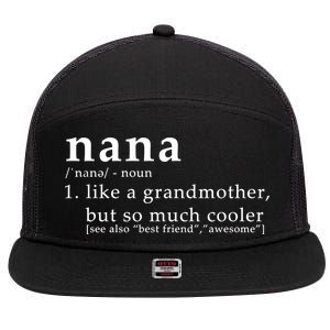 Nana Definition Like A Grandmother 7 Panel Mesh Trucker Snapback Hat