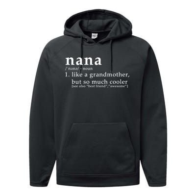 Nana Definition Like A Grandmother Performance Fleece Hoodie