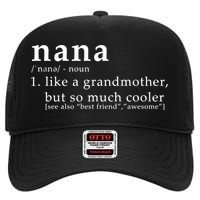 Nana Definition Like A Grandmother High Crown Mesh Back Trucker Hat