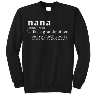 Nana Definition Like A Grandmother Sweatshirt