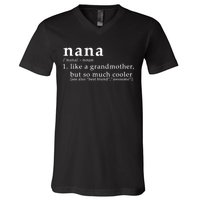 Nana Definition Like A Grandmother V-Neck T-Shirt