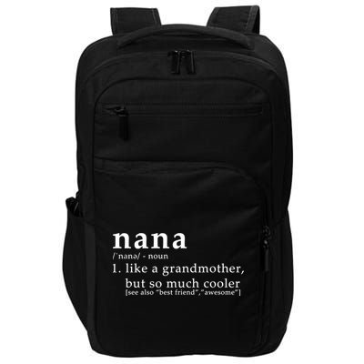 Nana Definition Like A Grandmother Impact Tech Backpack