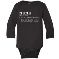 Nana Definition Like A Grandmother Baby Long Sleeve Bodysuit