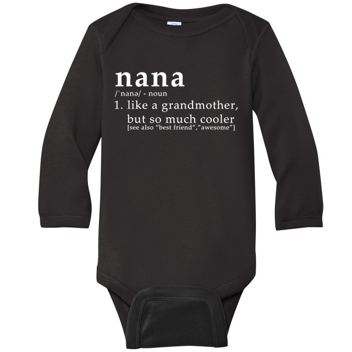 Nana Definition Like A Grandmother Baby Long Sleeve Bodysuit