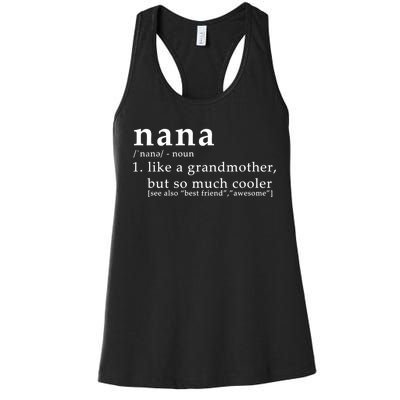 Nana Definition Like A Grandmother Women's Racerback Tank