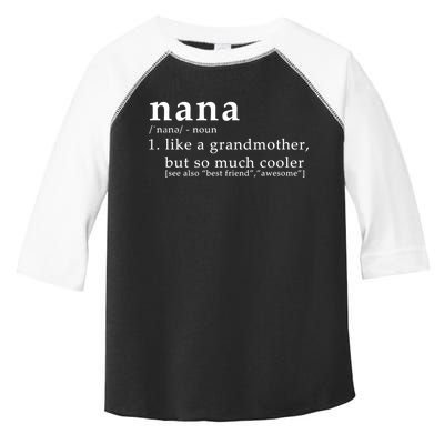 Nana Definition Like A Grandmother Toddler Fine Jersey T-Shirt