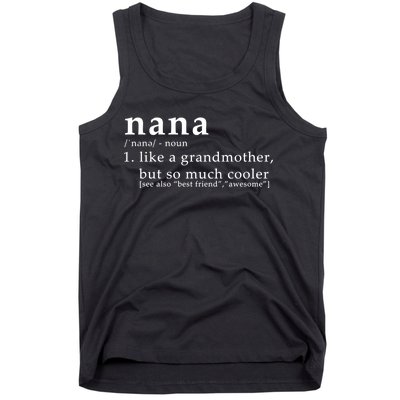 Nana Definition Like A Grandmother Tank Top