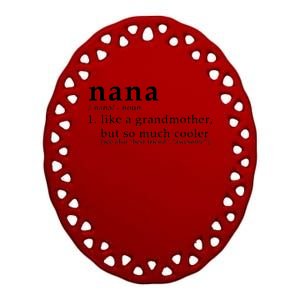 Nana Definition Like A Grandmother Ceramic Oval Ornament