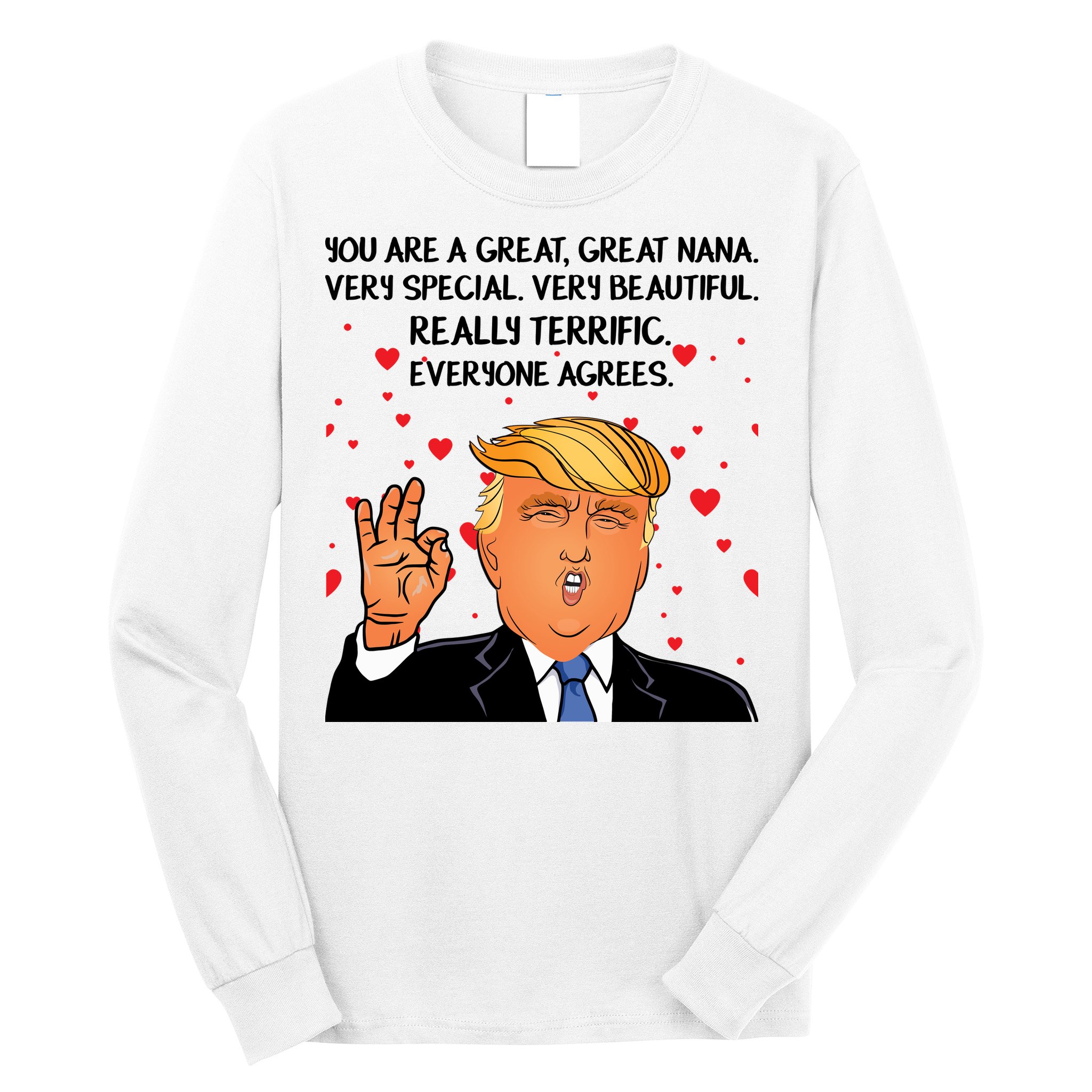 Nana Donald Trump Long Sleeve Shirt