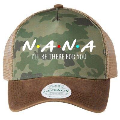 Nana I'll Be There For You Legacy Tie Dye Trucker Hat