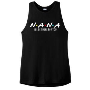 Nana I'll Be There For You Ladies PosiCharge Tri-Blend Wicking Tank