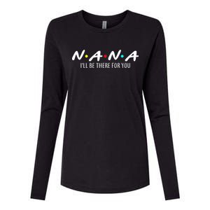 Nana I'll Be There For You Womens Cotton Relaxed Long Sleeve T-Shirt