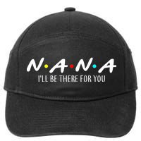 Nana I'll Be There For You 7-Panel Snapback Hat