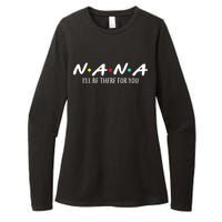 Nana I'll Be There For You Womens CVC Long Sleeve Shirt