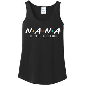 Nana I'll Be There For You Ladies Essential Tank