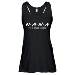 Nana I'll Be There For You Ladies Essential Flowy Tank