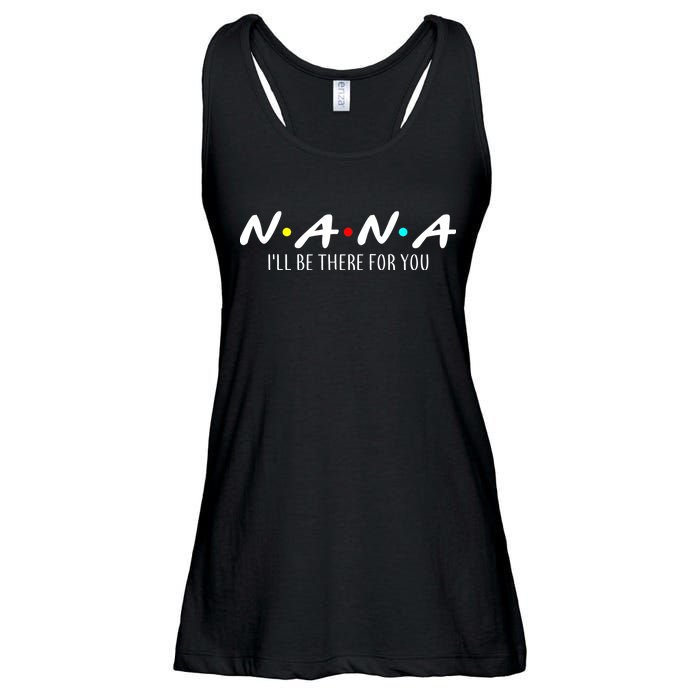 Nana I'll Be There For You Ladies Essential Flowy Tank