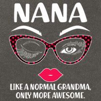 Nana Like A Normal Grandma Only More Awesome Cotton Canvas Backpack