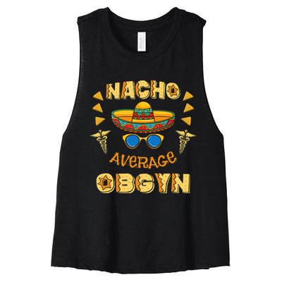 Nacho Average OBGYN Cinco De Mayo Women's Racerback Cropped Tank