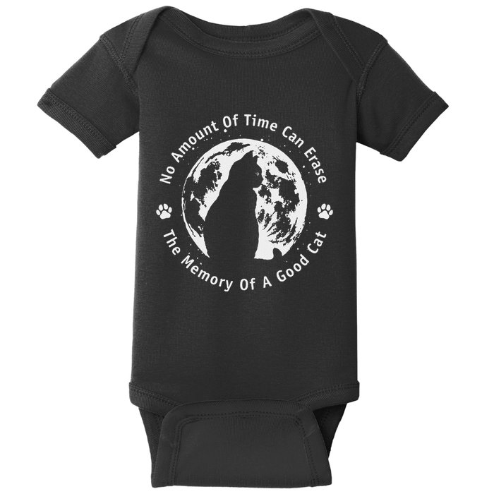 No Amount Of Time Can Erase The Memory Of A Good Cat Baby Bodysuit