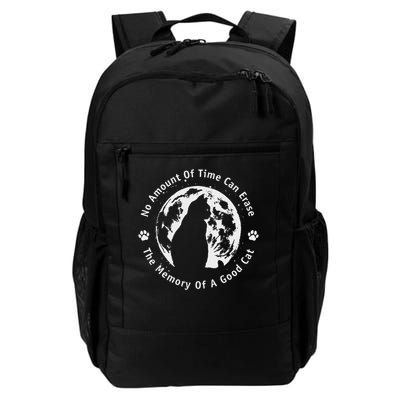 No Amount Of Time Can Erase The Memory Of A Good Cat Daily Commute Backpack