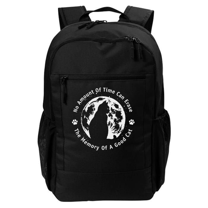 No Amount Of Time Can Erase The Memory Of A Good Cat Daily Commute Backpack
