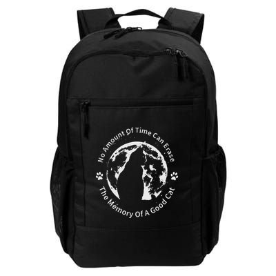 No Amount Of Time Can Erase The Memory Of A Good Cat Daily Commute Backpack
