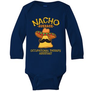 Nacho Average Occupational Therapy Assistant Cinco De Mayo Baby Long Sleeve Bodysuit