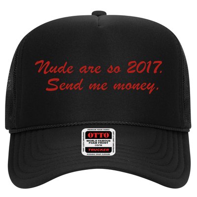Nude Are On 2017 Send Me Money Trucker Hat