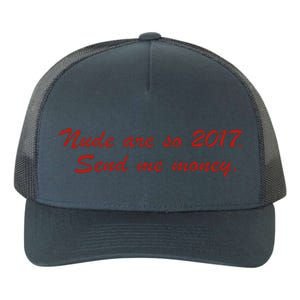 Nude Are On 2017 Send Me Money Yupoong Adult 5-Panel Trucker Hat