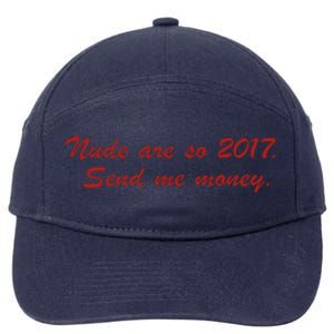 Nude Are On 2017 Send Me Money 7-Panel Snapback Hat