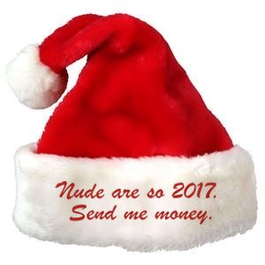 Nude Are On 2017 Send Me Money Premium Christmas Santa Hat