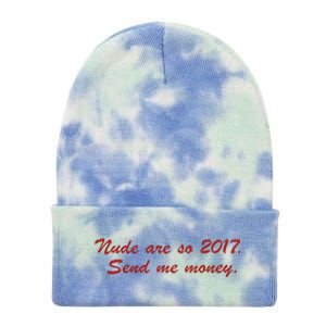 Nude Are On 2017 Send Me Money Tie Dye 12in Knit Beanie