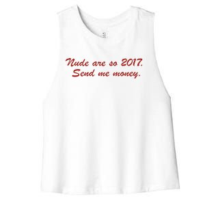 Nude Are On 2017 Send Me Money Women's Racerback Cropped Tank