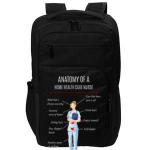 Nurse Anatomy Of A Home Health Care Nurse Funny Gift Impact Tech Backpack